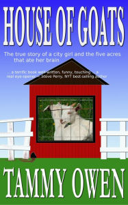 Title: House of Goats, Author: Tammy Owen