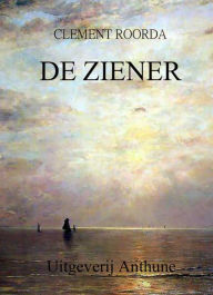 Title: De Ziener, Author: Clement Roorda