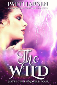 Title: The Wild, Author: Patti Larsen