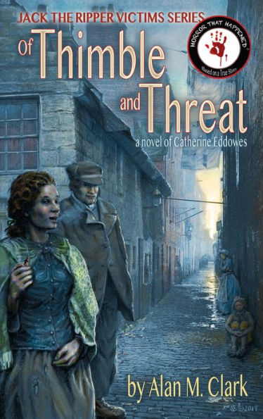 Jack the Ripper Victims Series: Of Thimble and Threat