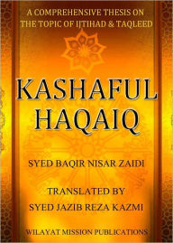 Title: Kashaful Haqaiq, Author: Syed Jazib Reza Kazmi