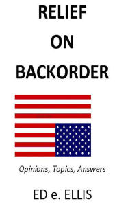 Title: Relief on Backorder, Author: ED e. ELLIS