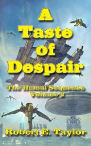 Title: A Taste Of Despair, Author: Robert E. Taylor