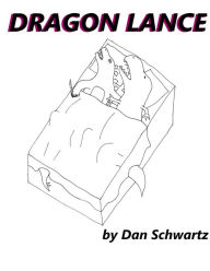 Title: Dragon Lance, Author: Dan Schwartz