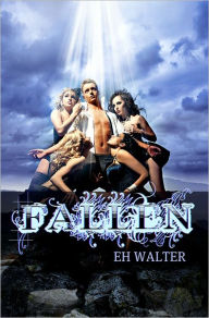 Title: Fallen, Author: EH Walter