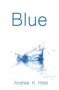 Title: Blue (A short story of Words and Witches), Author: Andrea K Höst