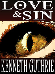 Title: Love and Sin (Sin Fantasy Thriller Series #8), Author: Kenneth Guthrie