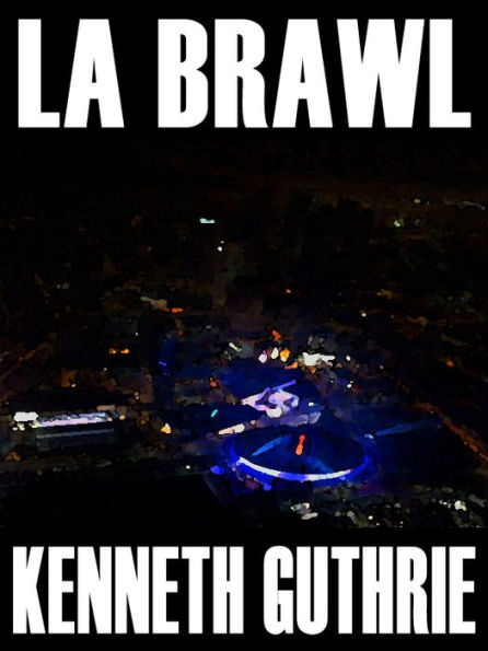 LA Brawl (Tank Science Fiction Series #5)