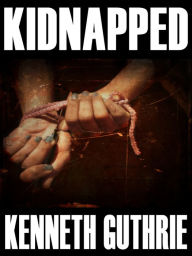 Title: Kidnapped (Tank Science Fiction Series #6), Author: Kenneth Guthrie