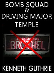 Title: Bomb Squad and Driving Major Temple (Two Story Pack), Author: Kenneth Guthrie