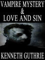 Vampire Mystery and Love and Sin (Two Story Pack)