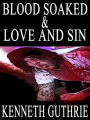 Blood Soaked and Love and Sin (Two Story Pack)