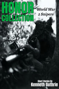 Title: Honor: The Collection (Stories 1-4), Author: Kenneth Guthrie