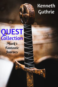 Title: Quest: The Collection (Stories 1-4), Author: Kenneth Guthrie