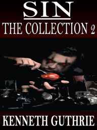 Title: Sin: The Collection 2 (Stories 5-8), Author: Kenneth Guthrie