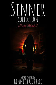 Title: Sinner: The Collection (Stories 1-4), Author: Kenneth Guthrie