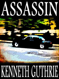 Title: Assassin (Spy Action Thriller Series #4), Author: Kenneth Guthrie