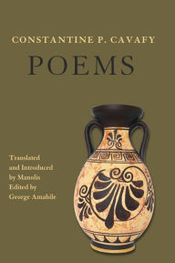 Title: Constantine P. Cavafy. Poems, Author: Manolis