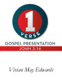 1 Verse Gospel Presentation John 3: 16