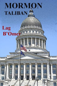 Title: Mormon Taliban, Author: Lag B'Omer