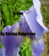Title: Green, Author: Shirley Robertson