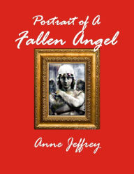 Title: Portrait of a Fallen Angel, Author: Anne Jeffrey