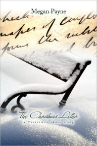 Title: The Christmas Letter: a short story, Author: Megan Payne