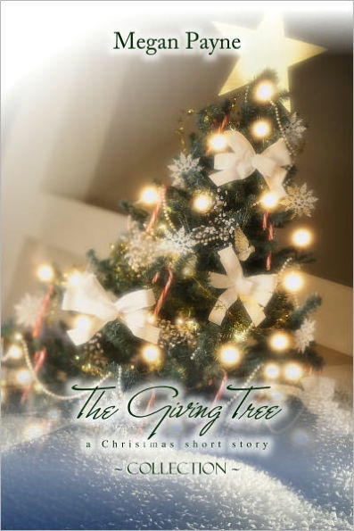 The Giving Tree: short stories of Christmas