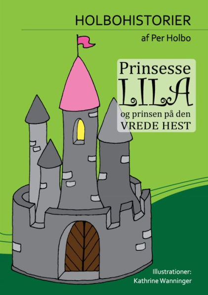 Prinsesse Lila og Prinsen på Den Vrede Hest