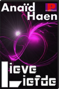 Title: Lieve liefde, Author: Anaïd Haen