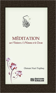 Title: Meditation Sur L'Univers, L'Homme Et Le Coran, Author: Osman Nuri Topbas