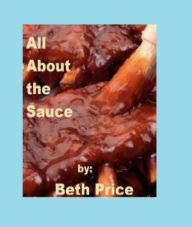 Title: All About the Sauce, Author: Beth Price