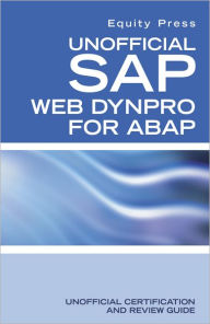 Title: Unofficial SAP WebDynpro for ABAP, Author: Equity Press