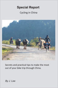 Title: Cycling in China, Author: J. Lee