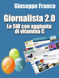 Title: Giornalista 2.0, Author: Giuseppe Franco Sr