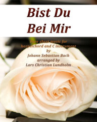 Title: Bist Du Bei Mir Pure sheet music for harpsichord and C instrument by Johann Sebastian Bach arranged by Lars Christian Lundholm, Author: Pure Sheet Music