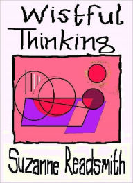Title: Wistful Thinking, Author: Suzanne Readsmith