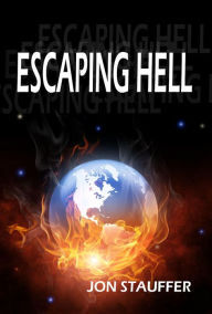Title: Escaping Hell, Author: Jon Stauffer
