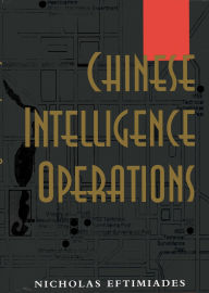 Title: Chinese Intelligence Operations, Author: Nicholas Eftimiades