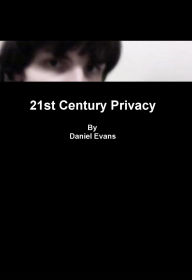 Title: 21st Century Privacy, Author: Daniel Evans