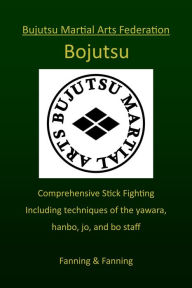 Title: Bojutsu, Author: Bujutsu Martial Arts Federation