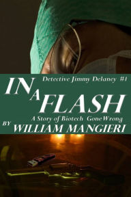 Title: In A Flash, Author: William Mangieri