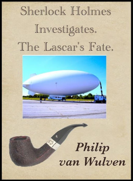 Sherlock Holmes Investigates. The Lascar's Fate.