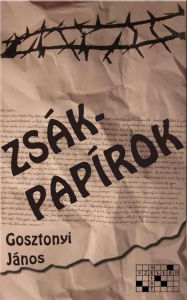 Title: Zsákpapírok, Author: János Gosztonyi