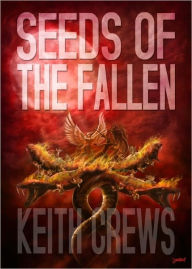 Title: Seeds Of The Fallen, Author: Keith Crews