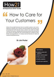 Title: How to Care for Your Customers, Author: Dr Jim Porter