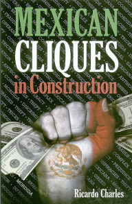 Title: Mexican Cliques in Construction, Author: Ricardo Charles
