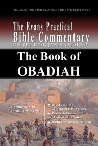 Title: The Book of Obadiah: The Evans Practical Bible Commentary, Author: Roderick L. Evans