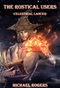 Title: Celestrial Lancer, Author: Michael Rogers