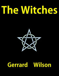 Title: The Witches, Author: Gerrard Wllson